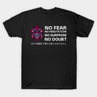 No Fear No Hesitation No Surprise No Doubt Japanese Design T-Shirt